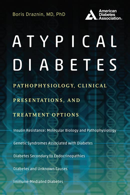 Book cover for Atypical Diabetes Pathopysiology Clinical Presentations and Treatment Options