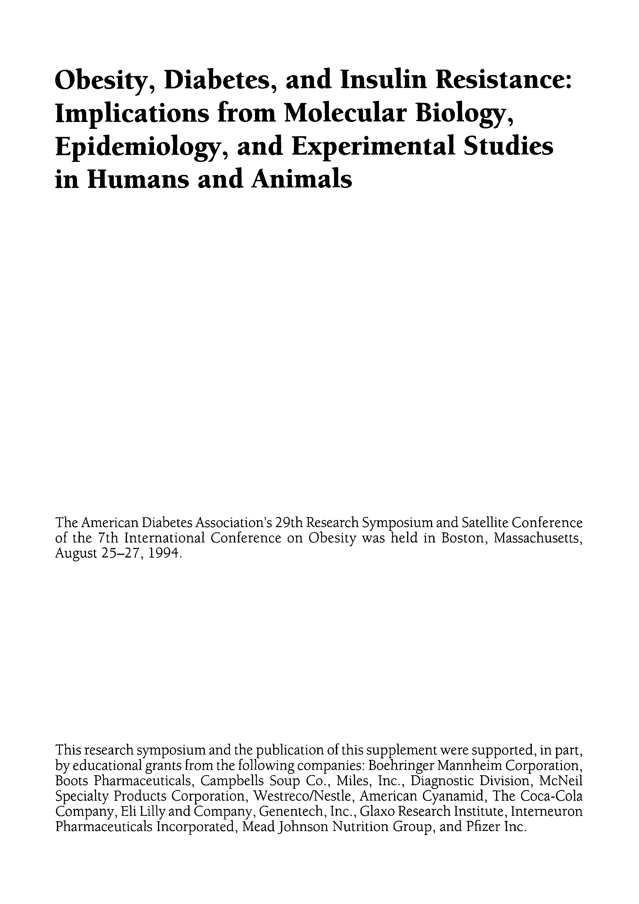 First page of Obesity, Diabetes, and Insulin Resistance: Implications From Molecular Biology, Epidemiology, and Experimental Studies in Humans and Animals: Synopsis of the American Diabetes Association's 29th ResearchSymposium and Satellite Conference of the 7th International Congress on Obesity, Boston, Massachusetts